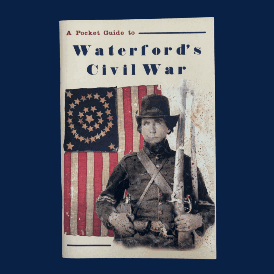 Pocket Guide to Waterford's Civil War