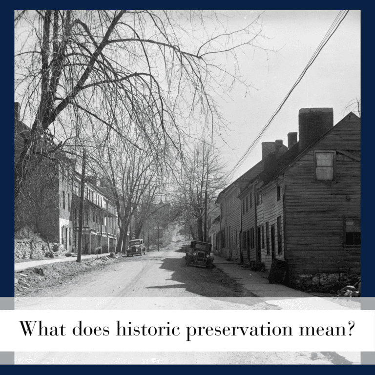 What Does Historic Preservation Mean?
