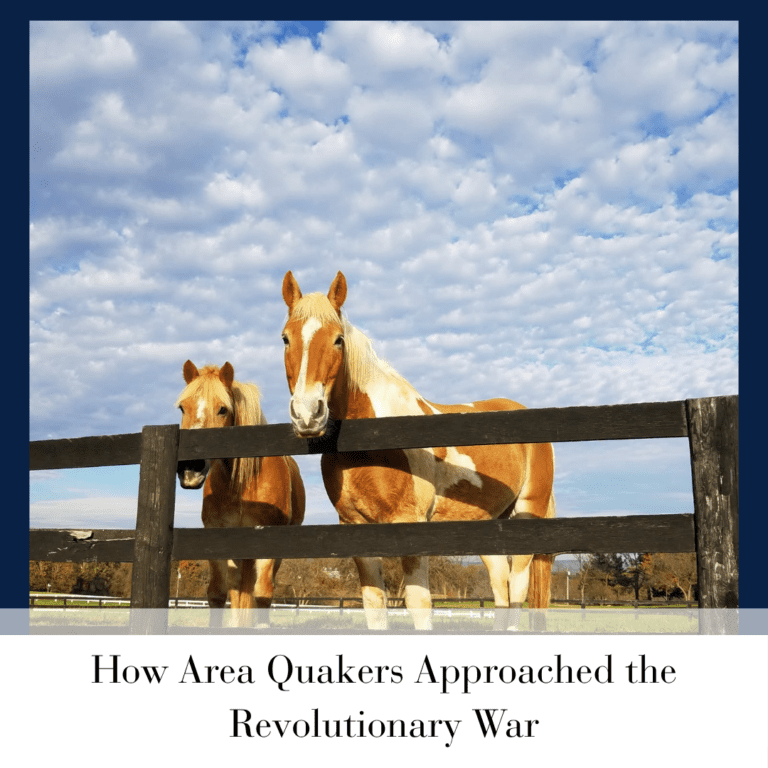 How Area Quakers Approached the Revolutionary War